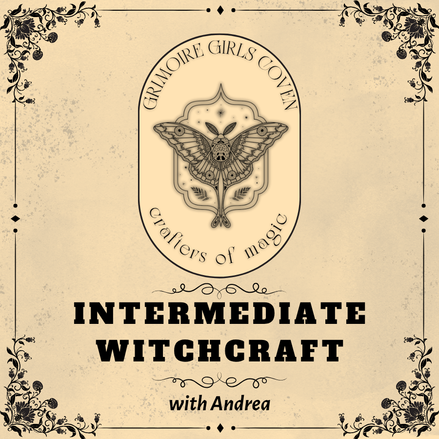 Intermediate Witchcraft with Andrea